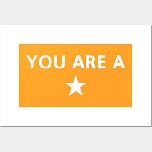 You Are A Star Posters and Art